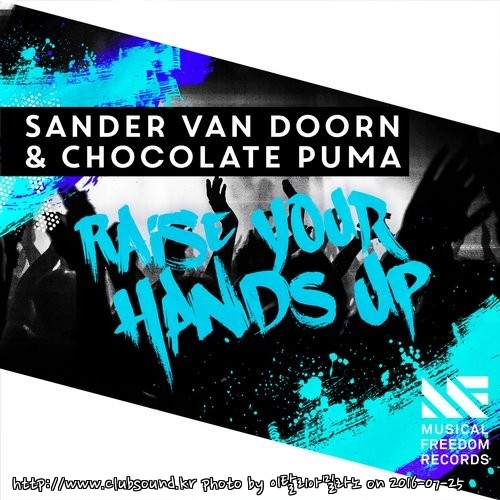 Sander van Doorn & Chocolate Puma - Raise Your Hands Up (Extended Mix).jpg