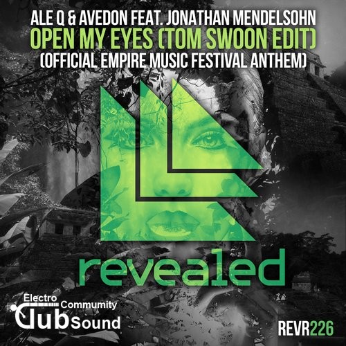 Ale Q & Avedon feat. Jonathan Mendelsohn - Open My Eyes (Tom Swoon Edit).jpg