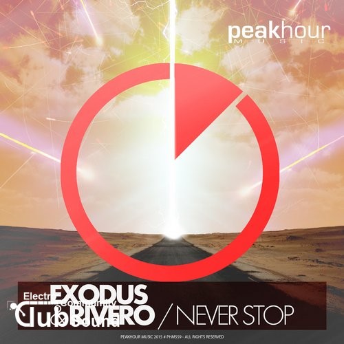 Exodus & Rivero - Never Stop (Original Mix).jpg