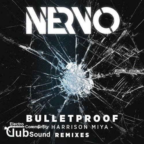 NERVO feat. Harrison Miya - Bulletproof (DubVision Remix).jpg