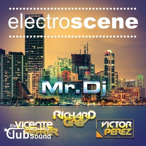 Richard Grey, Victor Perez & Vicente Ferrer - Mr DJ (Original Mix).jpg