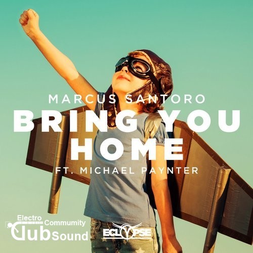 Marcus Santoro feat. Michael Paynter - Bring You Home (Extended Mix).jpg