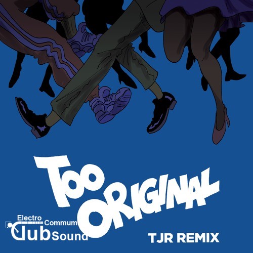 320kbps - Major Lazer - Too Original (TJR Remix) Major Lazer - Too Original (feat. Elliphant & Jovi Rockwell) [TJR Remix].jpg