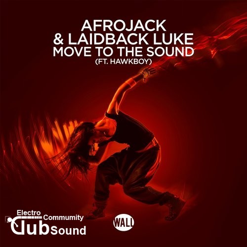 Afrojack & Laidback Luke feat. Hawkboy - Move To The Sound (Extended Mix).jpg