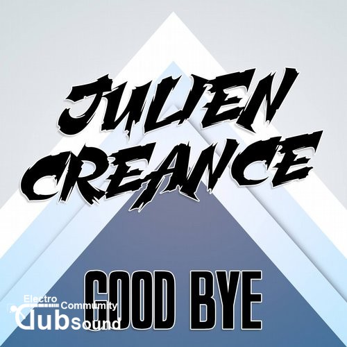 Julien Creance - Good Bye (Na Na Na) (Extended Club).jpg