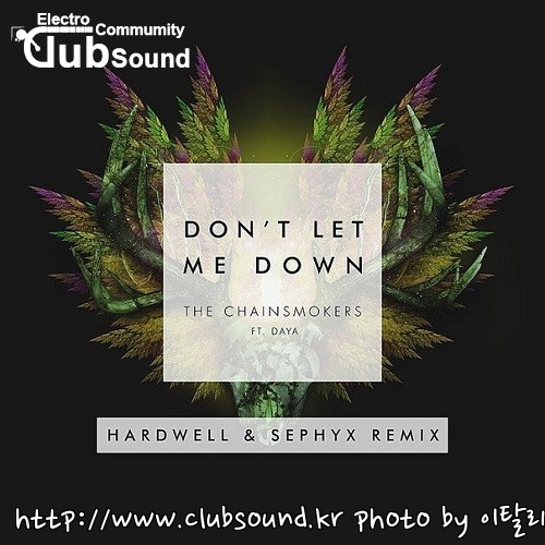 The Chainsmokers feat. Daya - Don't Let Me Down (Hardwell & Sephyx Extended Remix) The Chainsmokers feat. Daya - Dont Let Me Down (Hardwell & Sephyx Extended Remix).jpg