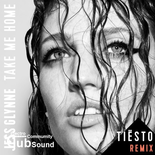 Jess Glynne - Take Me Home (Tiesto Remix).jpg