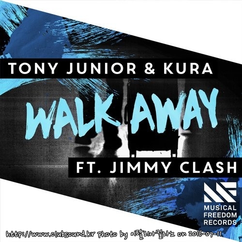 Tony Junior & KURA feat. Jimmy Clash - Walk Away (Extended Mix).jpg