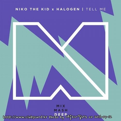 Niko The Kid x Halogen - Tell Me (Original Mix).jpg