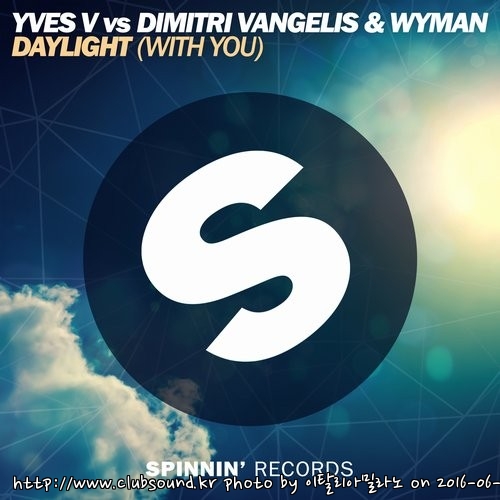 Yves V vs. Dimitri Vangelis & Wyman - Daylight (With You) (Extended Mix).jpg