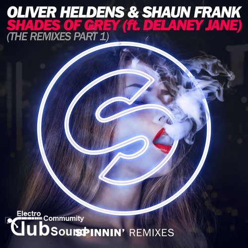 Oliver Heldens & Shaun Frank feat. Delaney Jane - Shades Of Grey (Ephwurd Remix).jpg