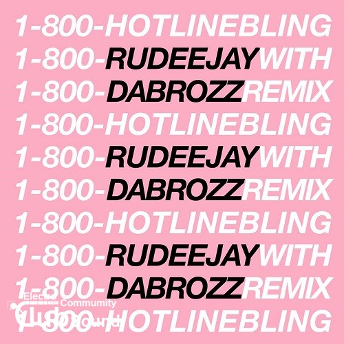 Drake - Hotline Bling (Rudeejay & Da Brozz Remix).jpg