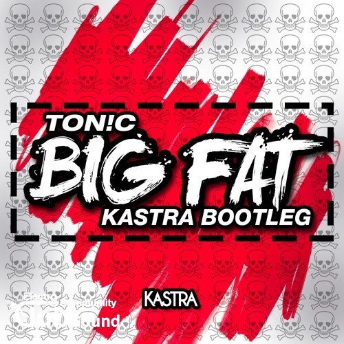 Deorro - Big Fat (Kastra Bootleg).jpg