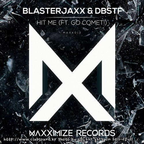 Blasterjaxx & DBSTF feat. Go Comet! - Hit Me (Extended Mix).jpg