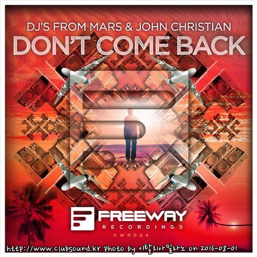 DJs From Mars & John Christian - Don't Come Back (Original Mix) DJs From Mars & John Christian - Dont Come Back (Original Mix).jpg