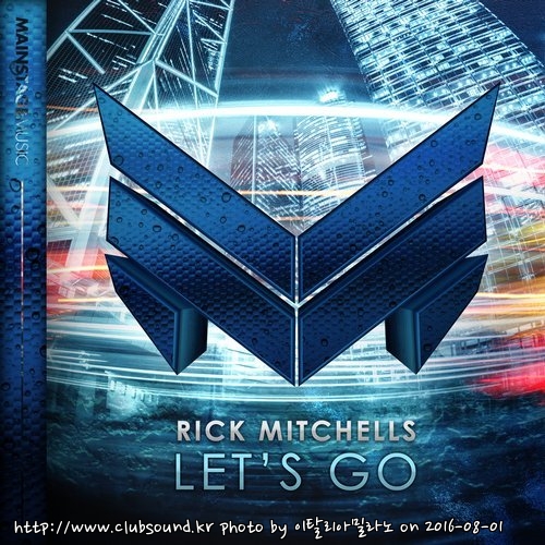 Rick Mitchells - Let's Go (Extended Mix) Rick Mitchells - Lets Go (Extended Mix).jpg