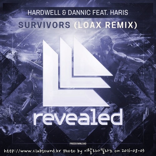 Hardwell & Dannic feat. Haris - Survivors (LoaX Remix).jpg