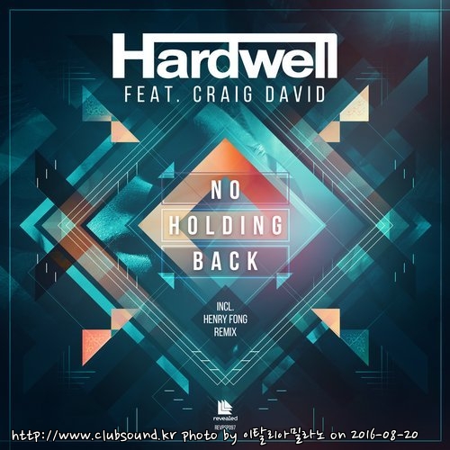 Hardwell feat. Craig David - No Holding Back (Extended Mix), (Henry Fong Remix).jpg