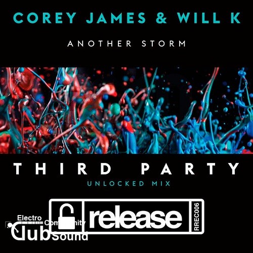 Corey James & Will K - Another Storm (Third Party Unlocked Extended Mix).jpg