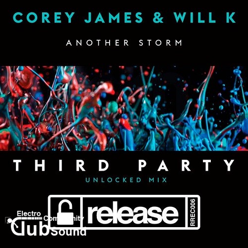 Corey James & Will K - Another Storm (Third Party Unlocked Extended Mix).jpg