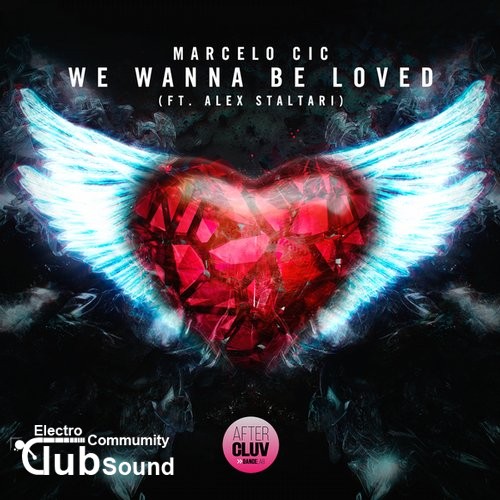 Marcelo CIC feat. Alex Staltari - We Wanna Be Loved (Extended Mix).jpg