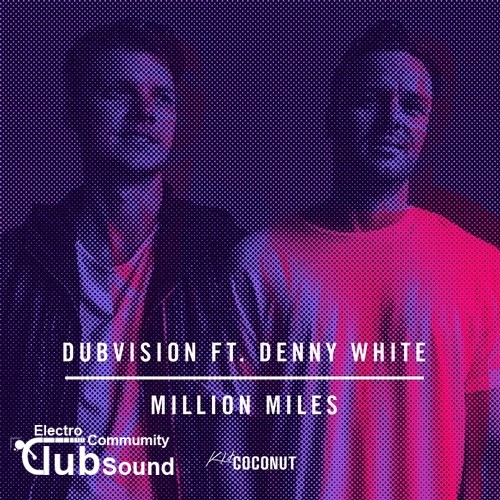 DubVision feat. Denny White - Million Miles (Club Mix).jpg