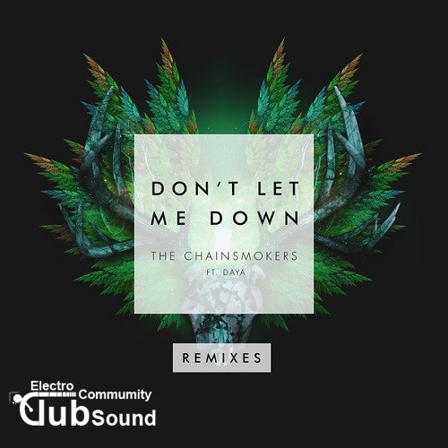 The Chainsmokers - Dont Let Me Down (Ephwurd Remix), (W&W Remix), (Zomboy Remix).jpg