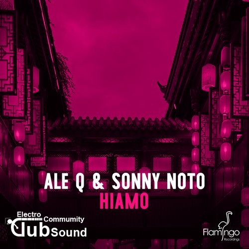 Ale Q & Sonny Noto - Hiamo (Original Mix).jpg