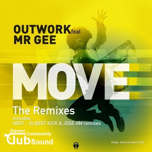 Outwork feat. Mr Gee - Move (Albert Kick & Jose AM Remix), (Albert Kick & Jose AM Remix Edit).jpg