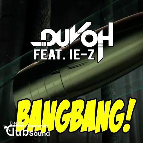 Duvoh feat. I-Ez - Bang Bang (Original Mix).jpg