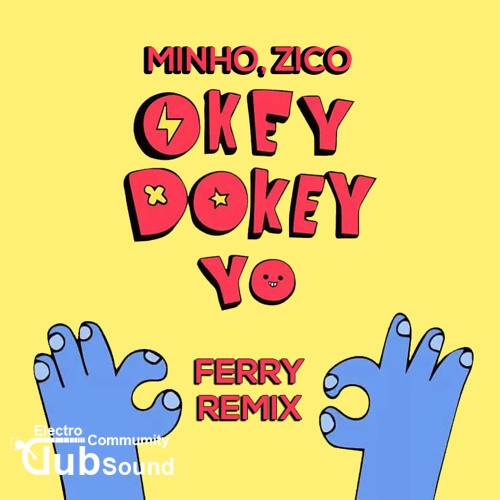 Minho, Zico - Okey Dokey (Ferry Remix).jpg