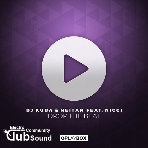 DJ Kuba & Neitan feat. Nicci - Drop the Beat (Original Mix), (VIP Mix).jpg