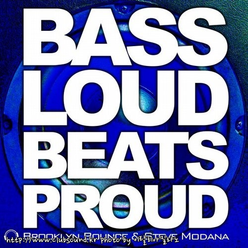 Brooklyn Bounce & Steve Modana - Bass Loud Beats Proud (Original Mix).jpg