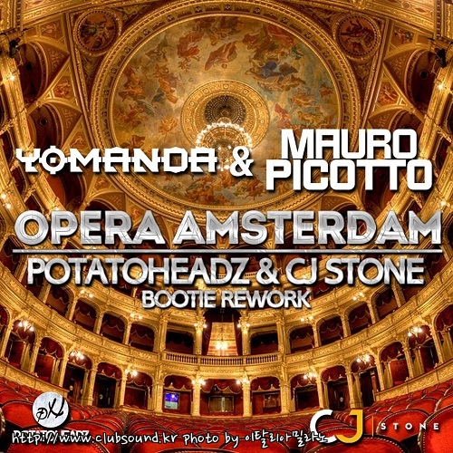 Yomanda & Mauro Picotto - Opera Amsterdam (Potatoheadz & CJ Stone Bootie Rework).jpg