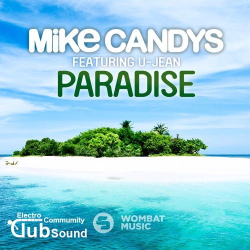 Mike Candys feat. U-Jean - Paradise (Jack Mazzoni & Christopher Vitale Remix).jpg