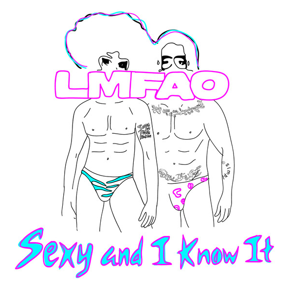 sexy and i know it.png