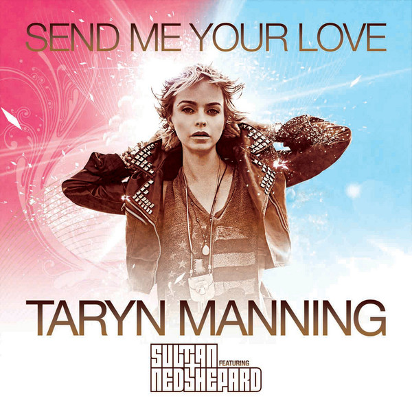 Sultan & Ned Shepard feat. Taryn Manning - Send Me Your Love (Original Mix).jpg : Sultan & Ned Shepard feat. Taryn Manning - Send Me Your Love (Original Mix) [320Kbps]