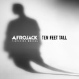ugc.jpg : 아프로잭 신곡 !! Ten Feet Tall - (Radio_Edit) - Afrojack.mp3