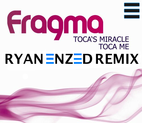 Toca's Miracle (Ryan Enzed Remix).png