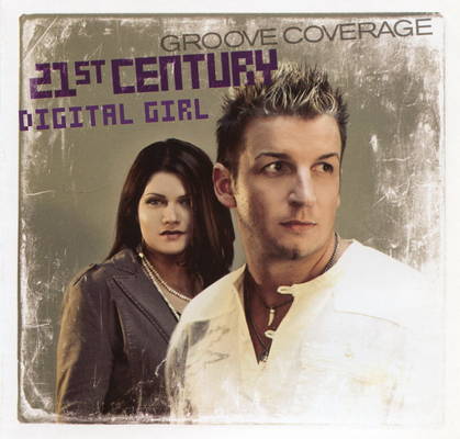 Groove-Coverage-21st-Century-Digital-Girl.jpg : 21st Century Digital Girl (Older Grand Pump Remix)