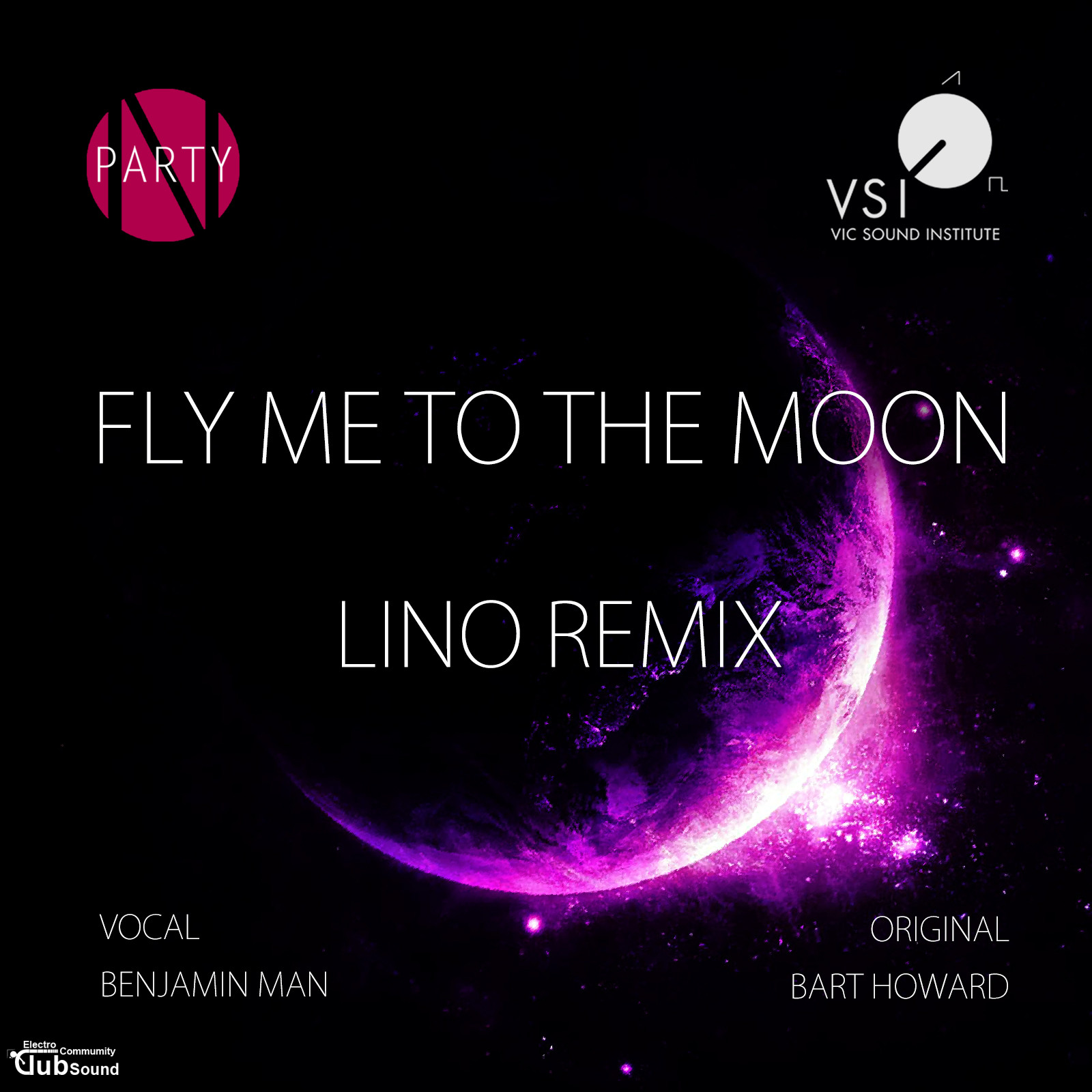 FLYME copy.jpg : [Free Download] Fly Me To The Moon (Lino Remix) (Vocal Benjamin Man)