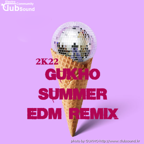 2022 GUKHO SUMMER EDM remix-.png