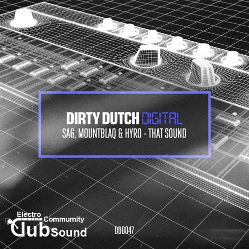 SAG, MountBlaq & HYRO - That Sound (Original Mix).jpg