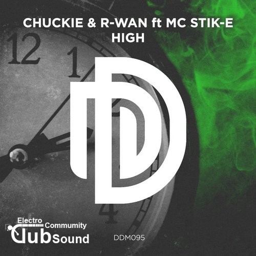 Chuckie & R-Wan feat. MC Stik-E - High (Original Mix).jpg