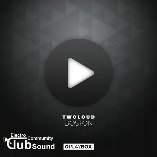twoloud - Boston (twoloud & Denine Edit).jpg