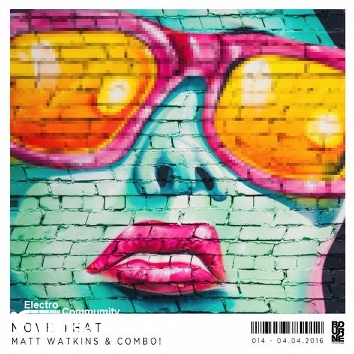 Matt Watkins & COMBO! - Move That (Original Mix) 0400.jpg