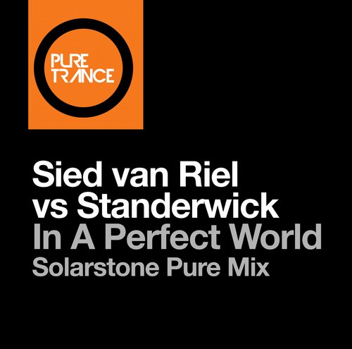 10537929.jpg : 8+ Sied van Riel & Standerwick - In a Perfect World (Solarstone Pure Mix) 2) Steve Nyman & Meyce - Rebirth (Original Mix)