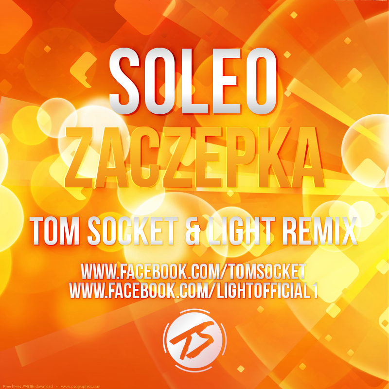 Zaczepka ( Tom Socket & Light Remix ).png