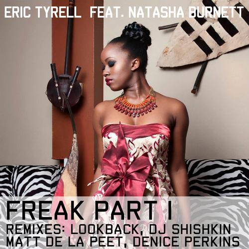 Eric Tyrell feat. Natasha Burnett - Freak (Lookback Remix).jpg
