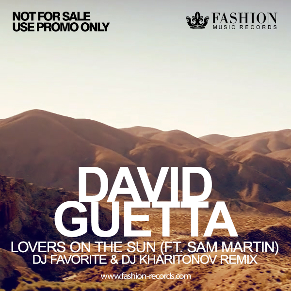 David Guetta feat. Sam Martin - Lovers On The Sun (DJ Favorite & DJ Kharitonov Remix).jpg